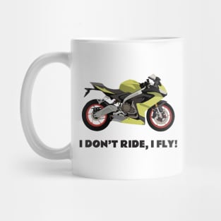 I don't ride, I fly! Aprilia RS 660 Mug